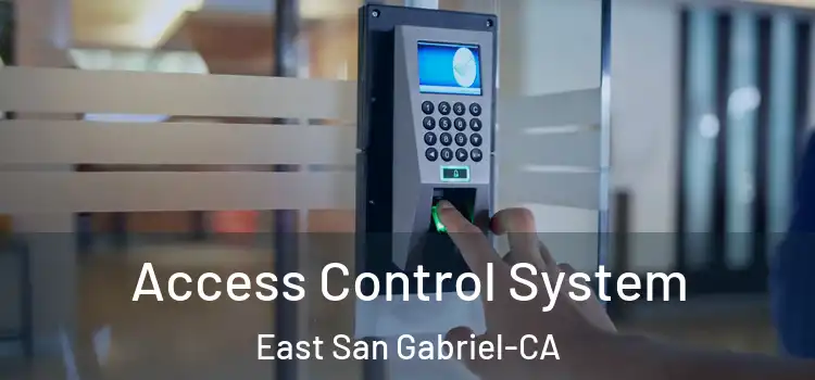  Access Control System East San Gabriel-CA