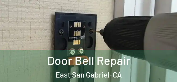  Door Bell Repair East San Gabriel-CA
