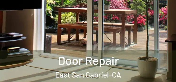  Door Repair East San Gabriel-CA