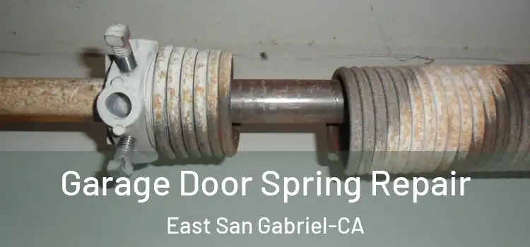  Garage Door Spring Repair East San Gabriel-CA