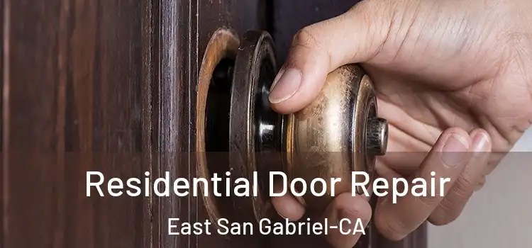  Residential Door Repair East San Gabriel-CA